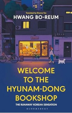 Welcome to the Hyunam-dong Bookshop: The heart-warming Korean sensation